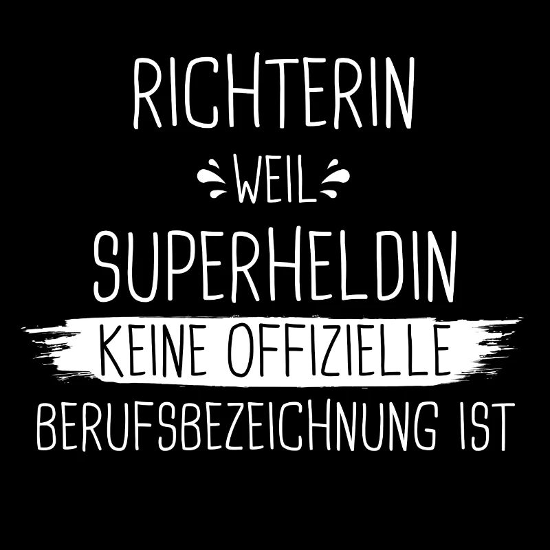 Richter Richterin Jura Gericht Beruf Spruch