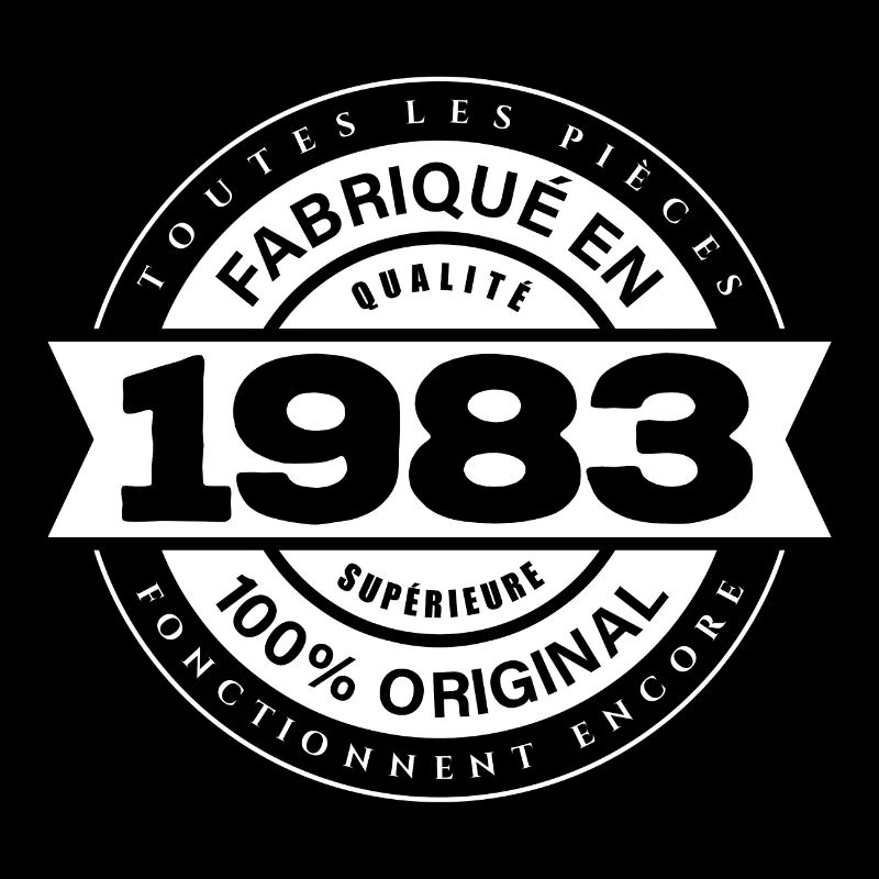FABRIQUÉ EN 1983