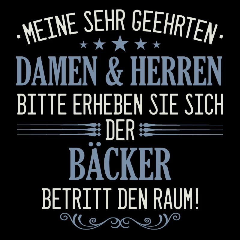 Bäcker Bäckerin Bäckerei Beruf Spruch