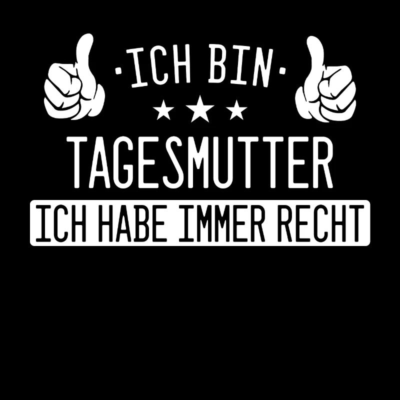 Tagesmutter Tagesmütter Erzieherin Beruf Spruch