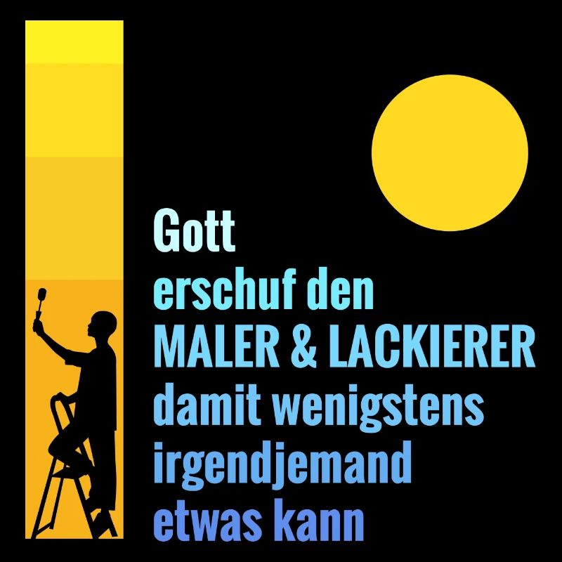 Stolzer Maler Spruch für Maler und Lackierer
