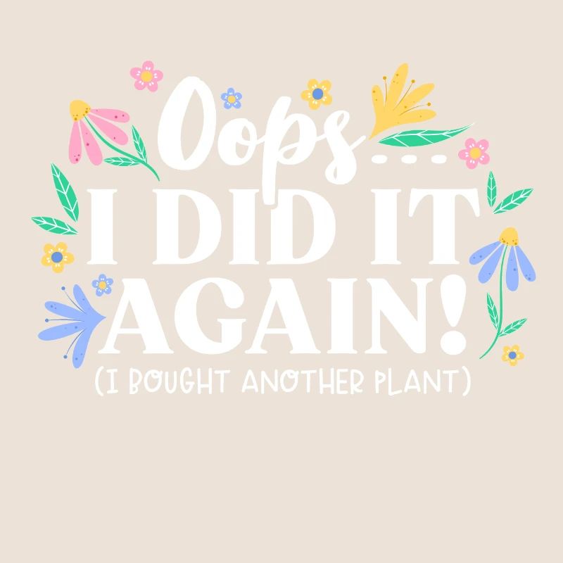 Oops I did it again Plants Flowers Nature Garden
