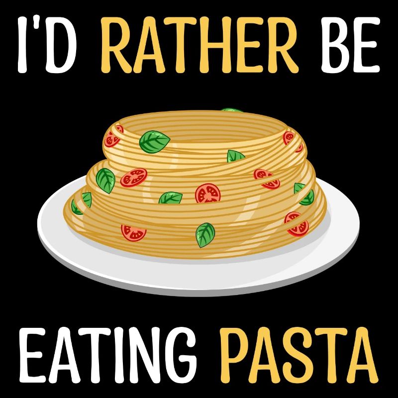 Lieber Pasta essen ironisches Sprichwort