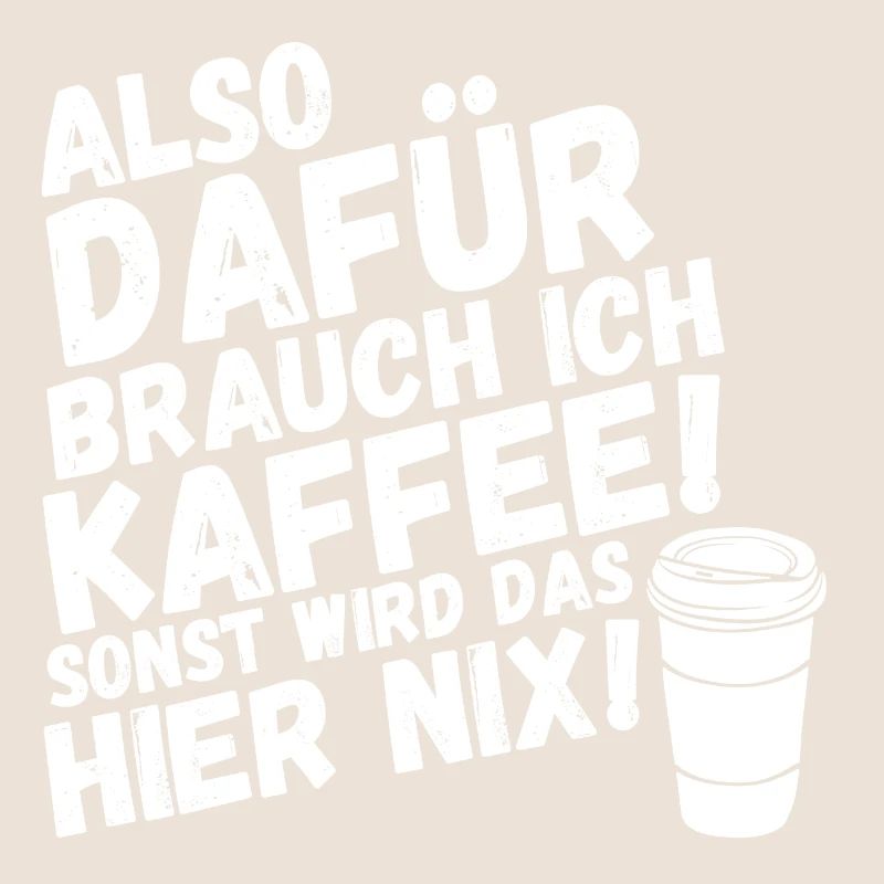 Kaffee sonst wird das nix