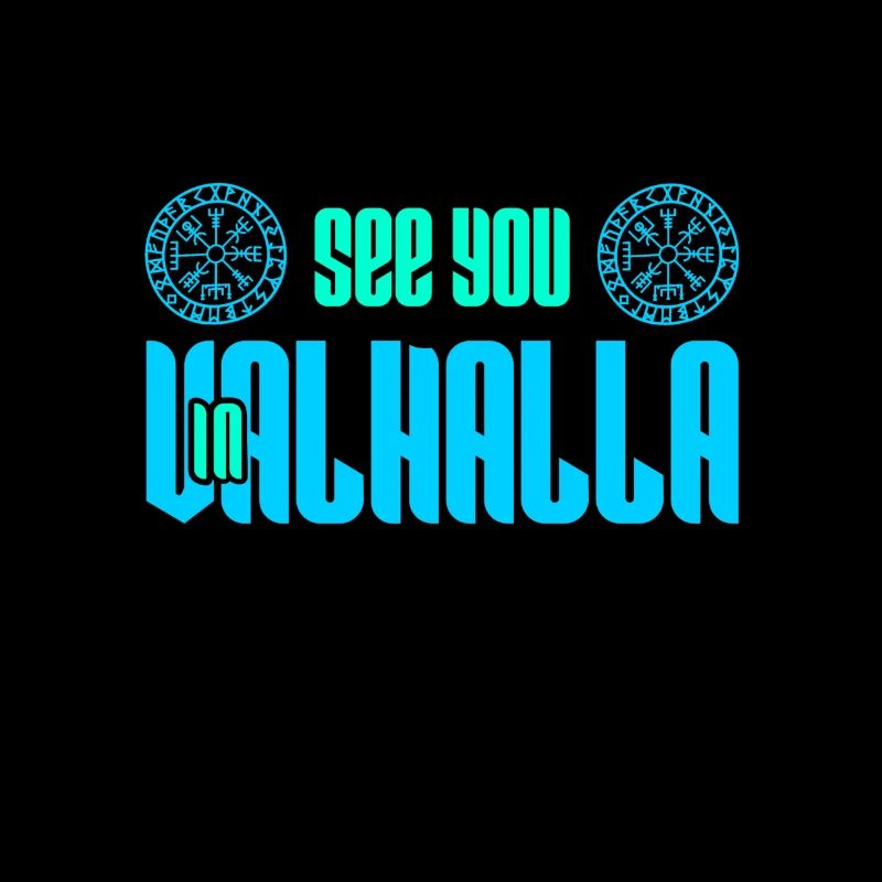 See you in Valhalla