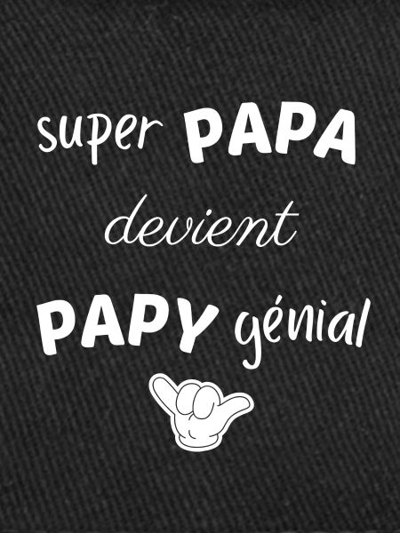 SUPER PAPA DEVIENT PAPY GENIAL