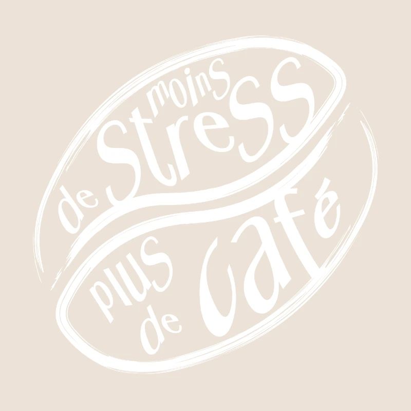 Moins de Stress, Plus de Café - Citation