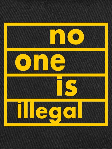 No one is illegal