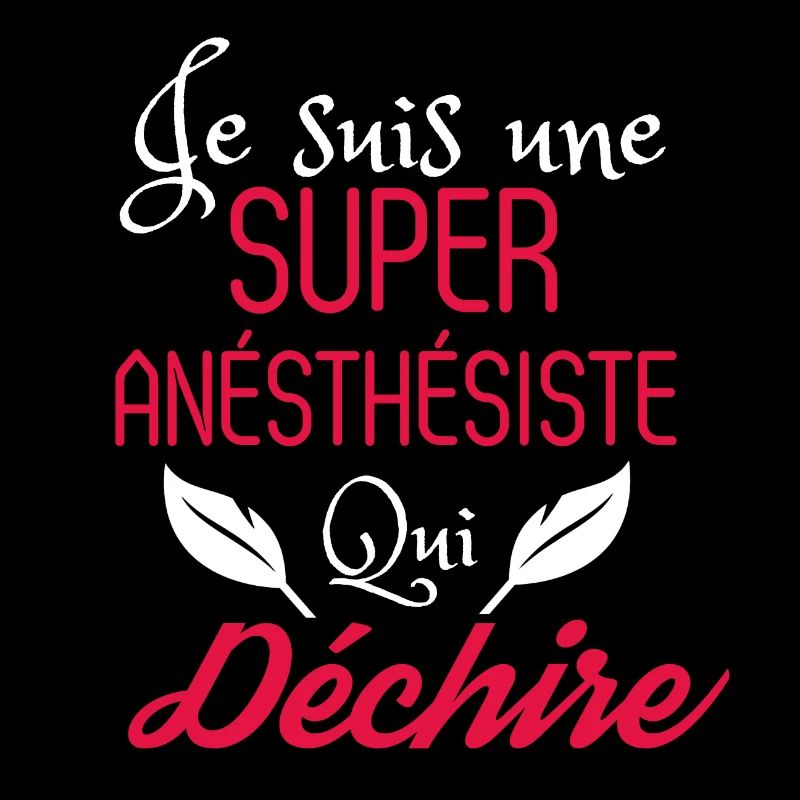 Super anésthésiste qui déchire