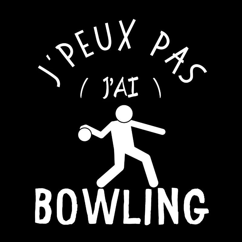 J'peux pas j'ai bowling
