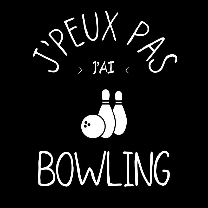 J'peux pas j'ai bowling