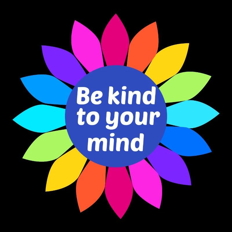 Be kind to your mind