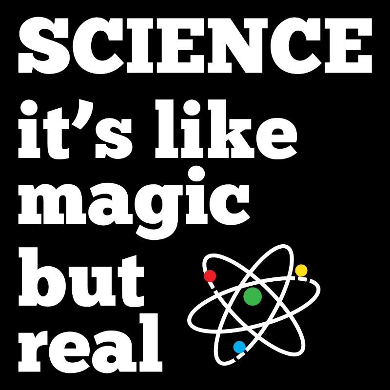 La science - c’est comme de la magie mais réel