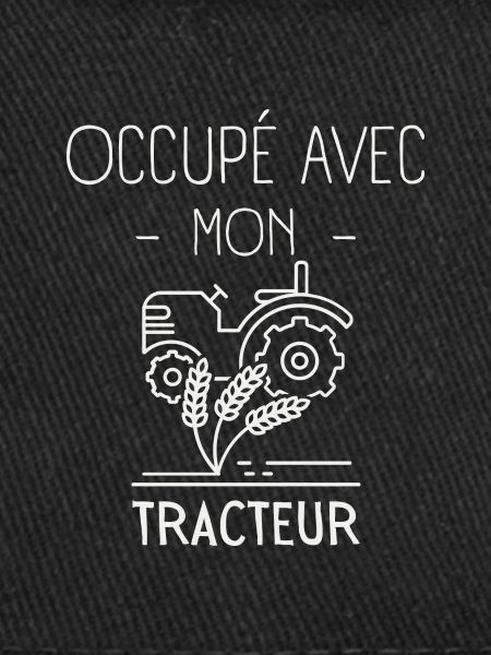 Occupé Avec Mon Tracteur