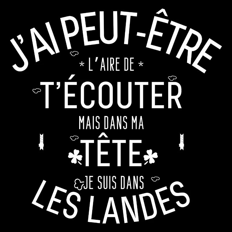 Dans ma Tête je suis Dans les Landes