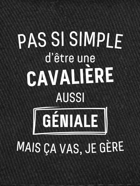 CAVALIÈRE GÉNIALE