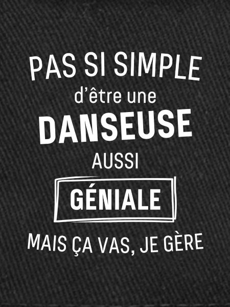 DANSEUSE GÉNIALE