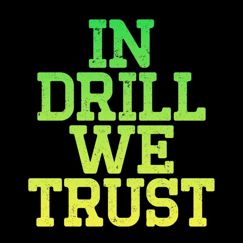 In Drill we Trust