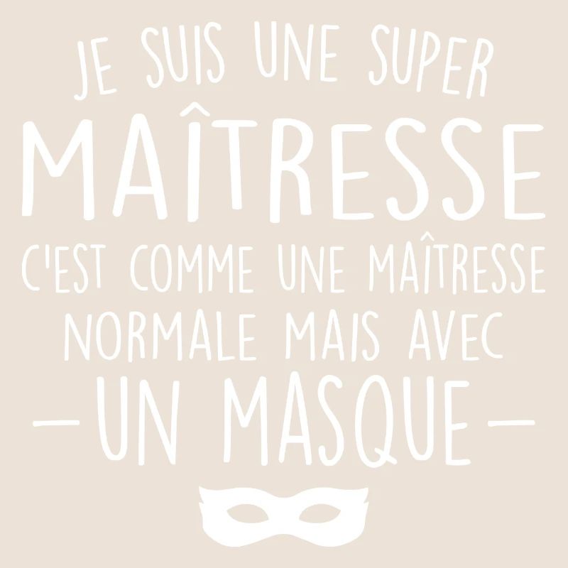 Une super maîtresse - Maîtresse Formidable