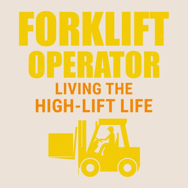 Forklift Operator Heavy Equipment Driver Funny