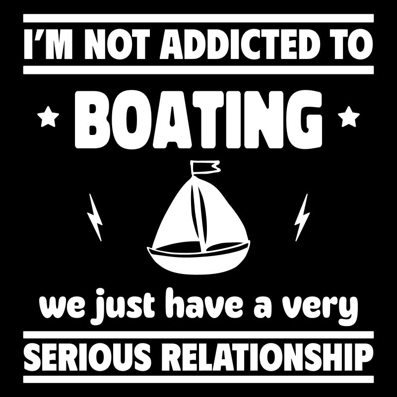 Ich bin nicht süchtig nach Bootfahren