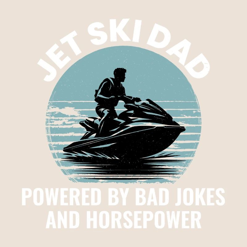 Jet Ski Dad – Propulsé par les mauvaises blagues et la puissance