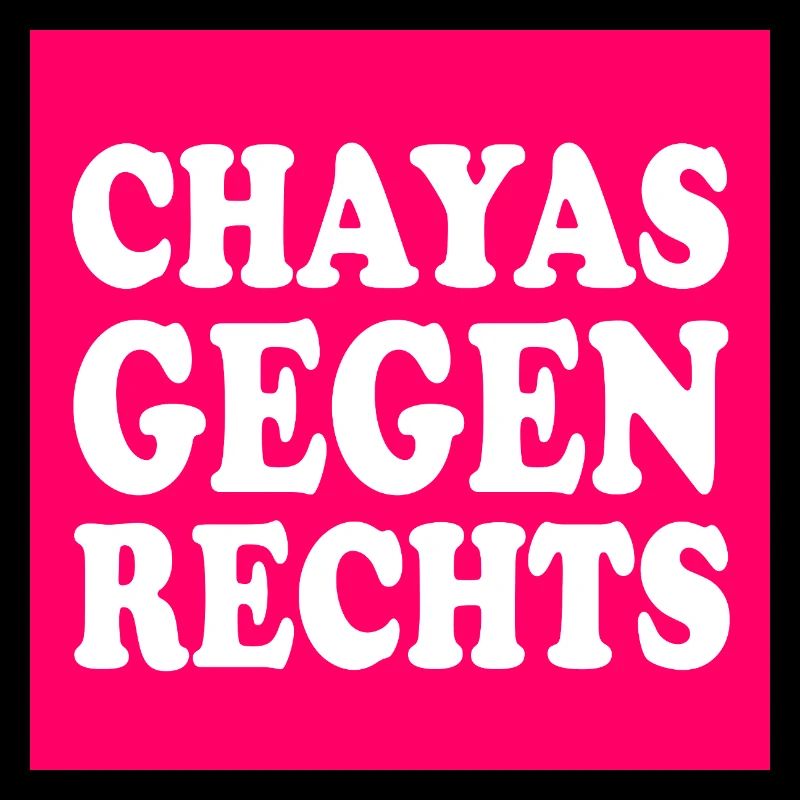 chayas gegen rechts