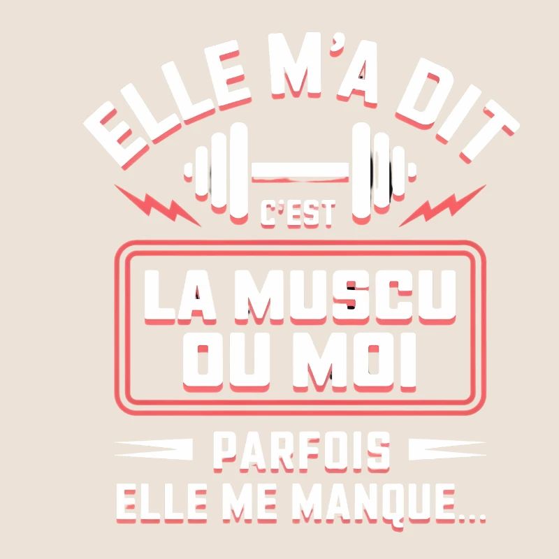 Sie hat mir gesagt, dass es Bodybuilding ist oder ich