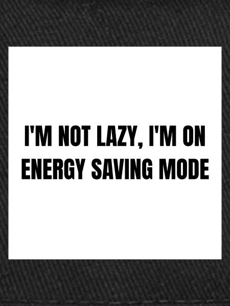 Energy-Saving Mode – Lazy Mode Activated