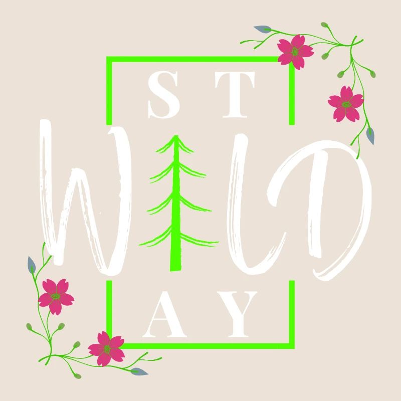 Stay Wild - Rustic Winter Forest