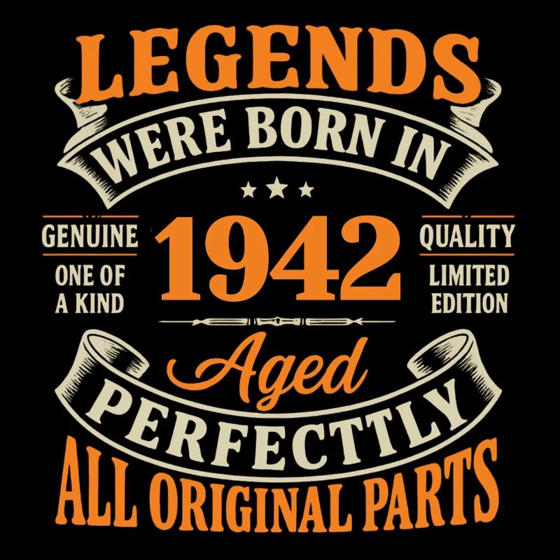 Legends born 1942 Perfect Age