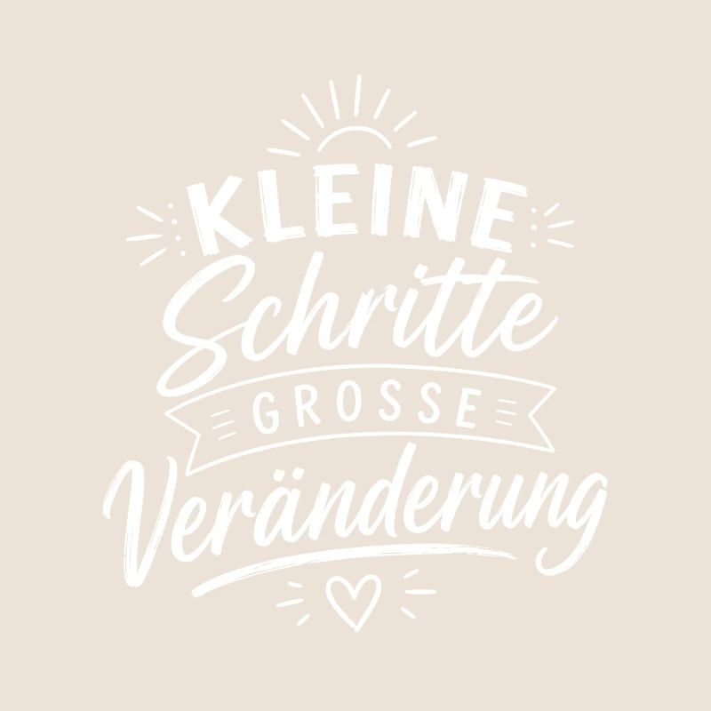 Kleine Schritte Große Veränderung