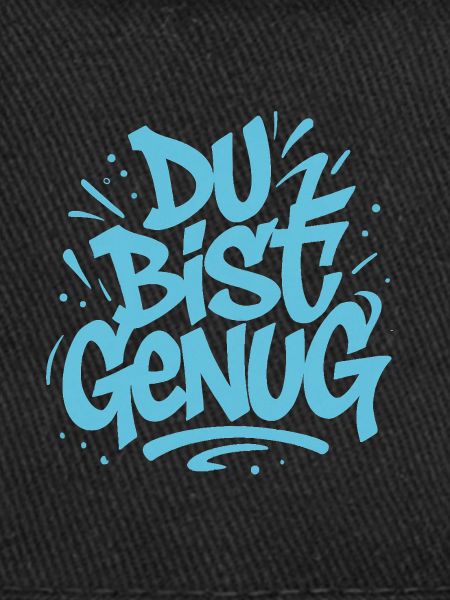 Du bist genug !