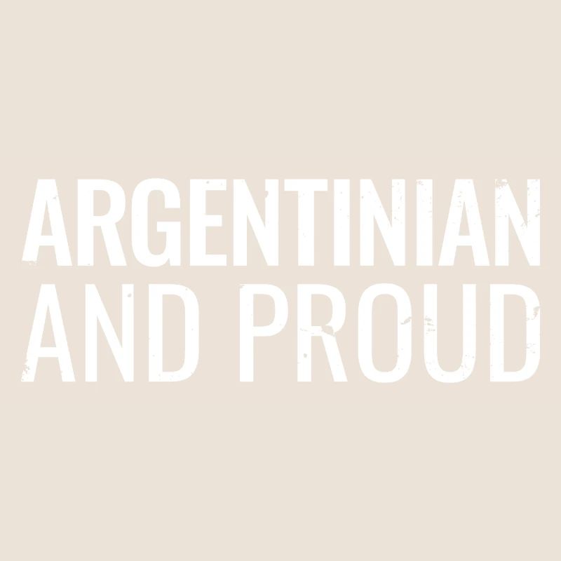 Argentin et fier Argentin Argentin