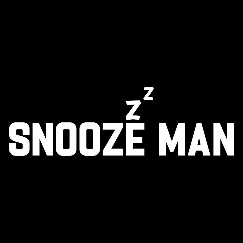 Late Riser Funny Snooze Man Nightshift