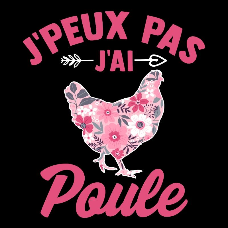 J'peux pas j'ai poule