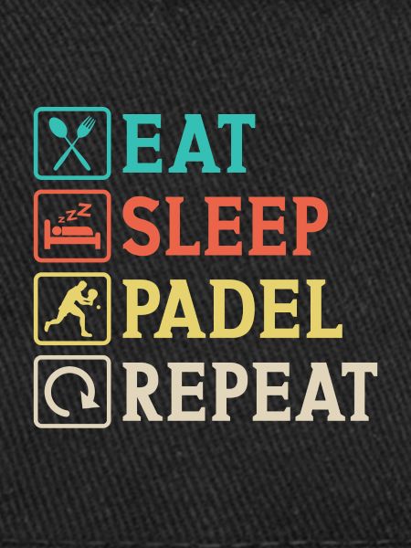 Eat Sleep Padel Repeat