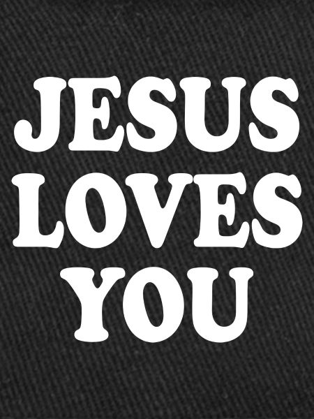 Jesus loves you