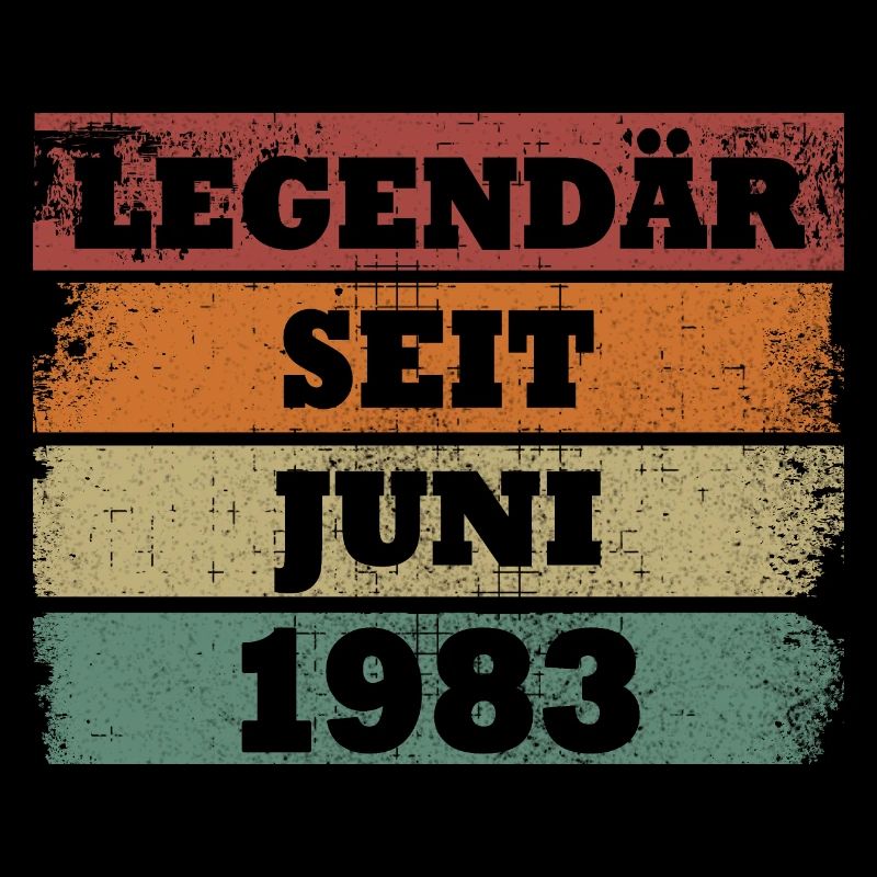 Legendär seit Juni 1983 Geburtstagsgeschenk