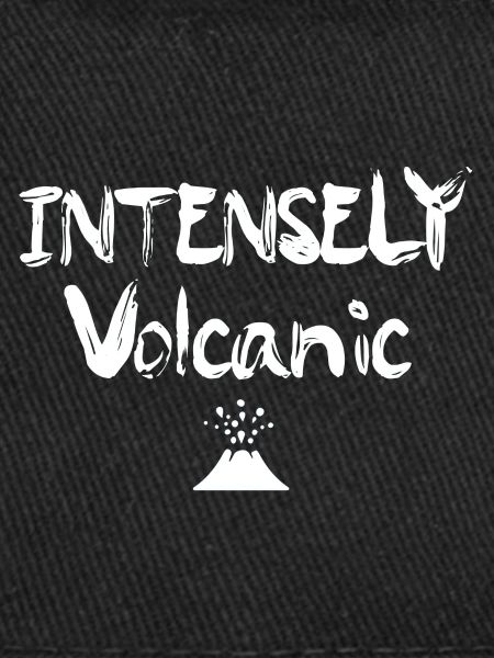 Intensely Volcanic
