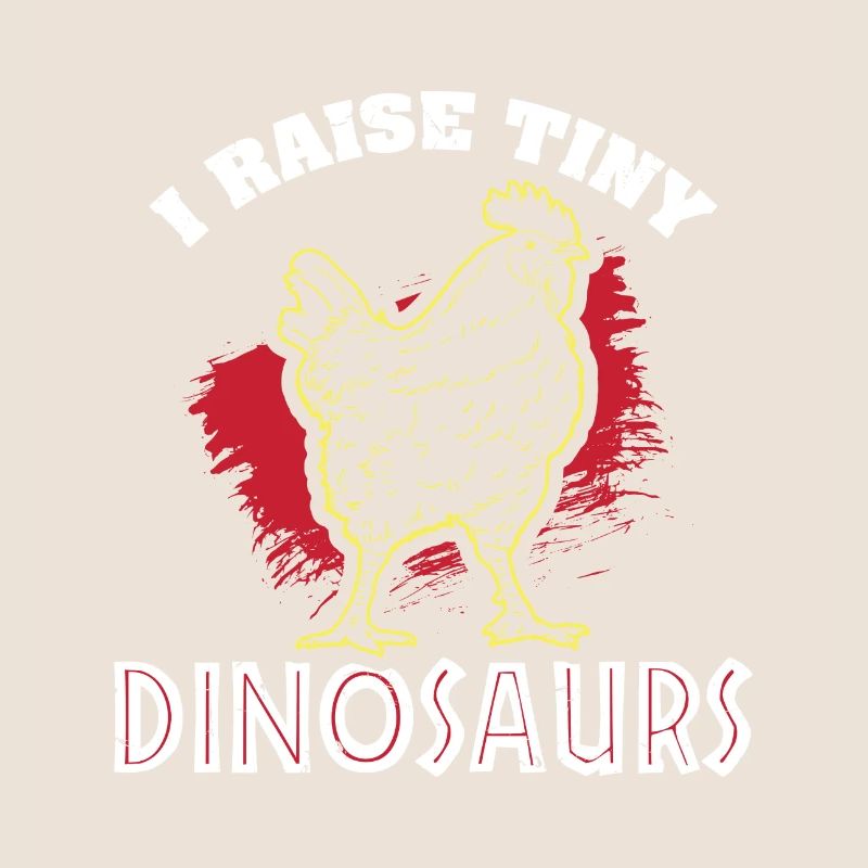 Chicken I Raise Tiny Dinosaurs Gift