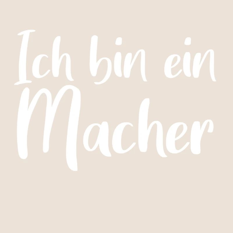 Ich bin ein Macher