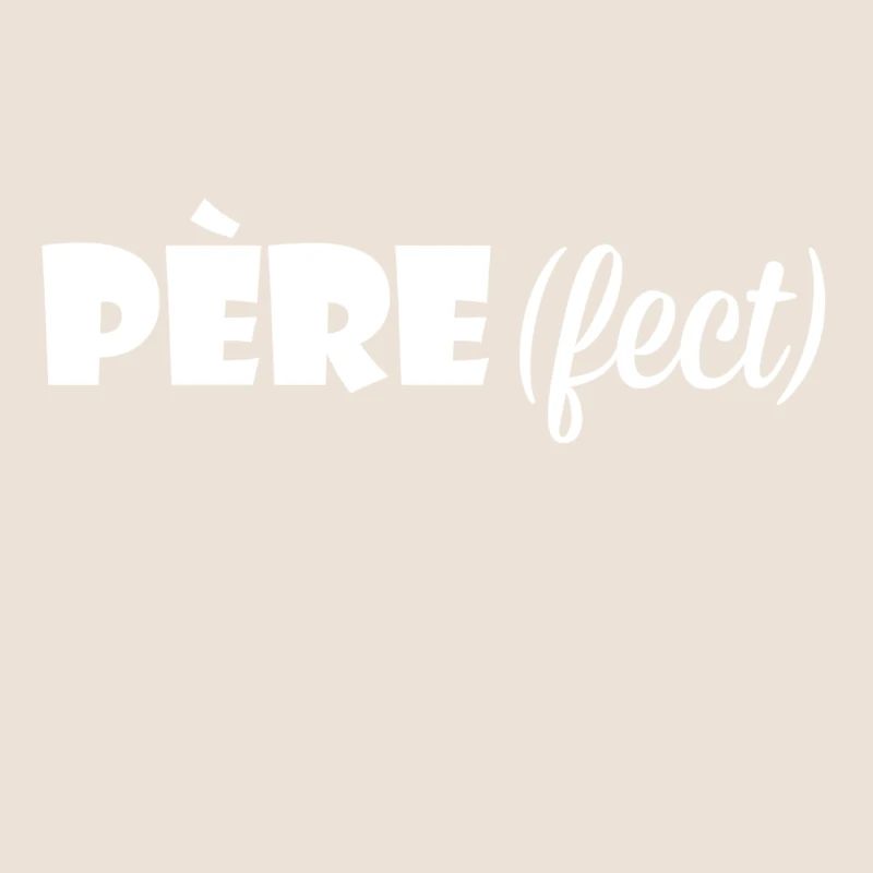 Père fect père(fect)
