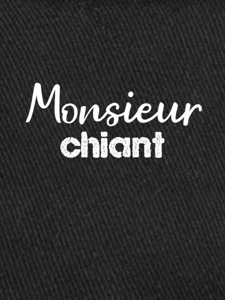 Monsieur chiant