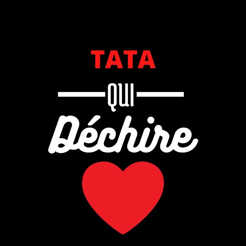 Tata qui déchire