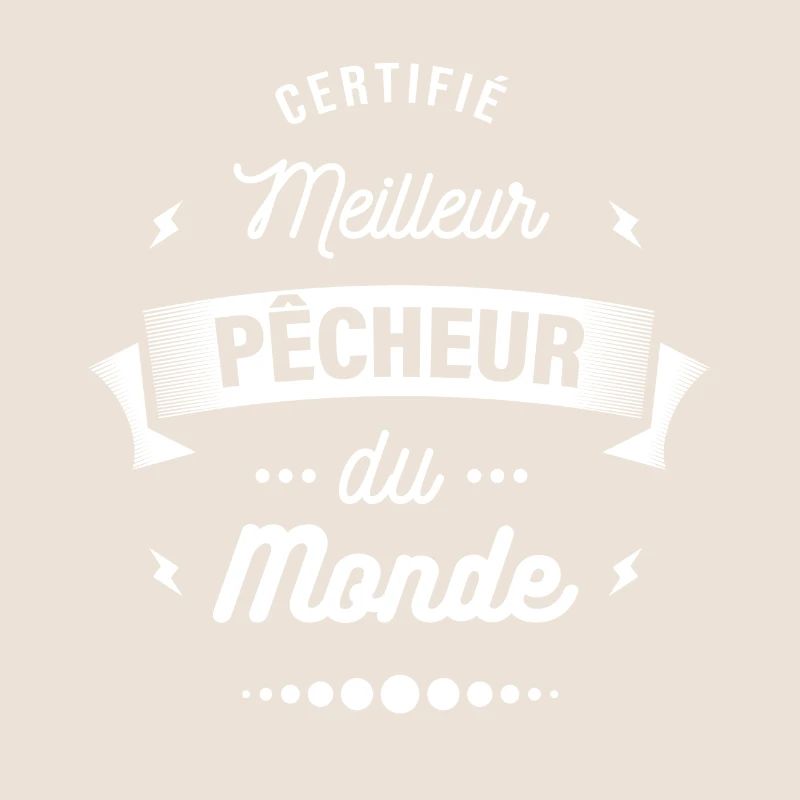 CERTIFIÉ MEILLEUR PÊCHEUR