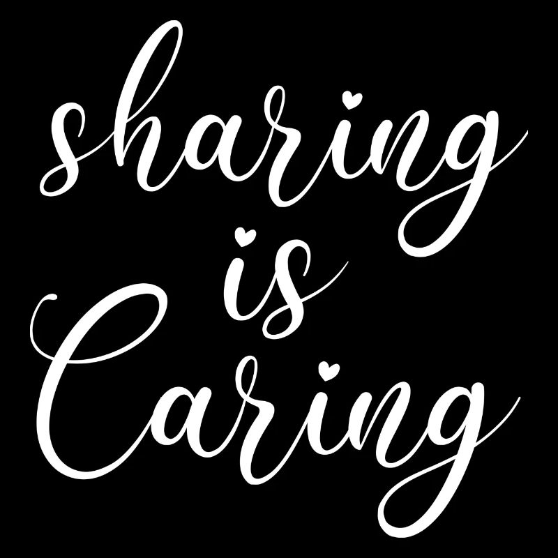 sharing is caring Spruch teilen ist Verantowrtung