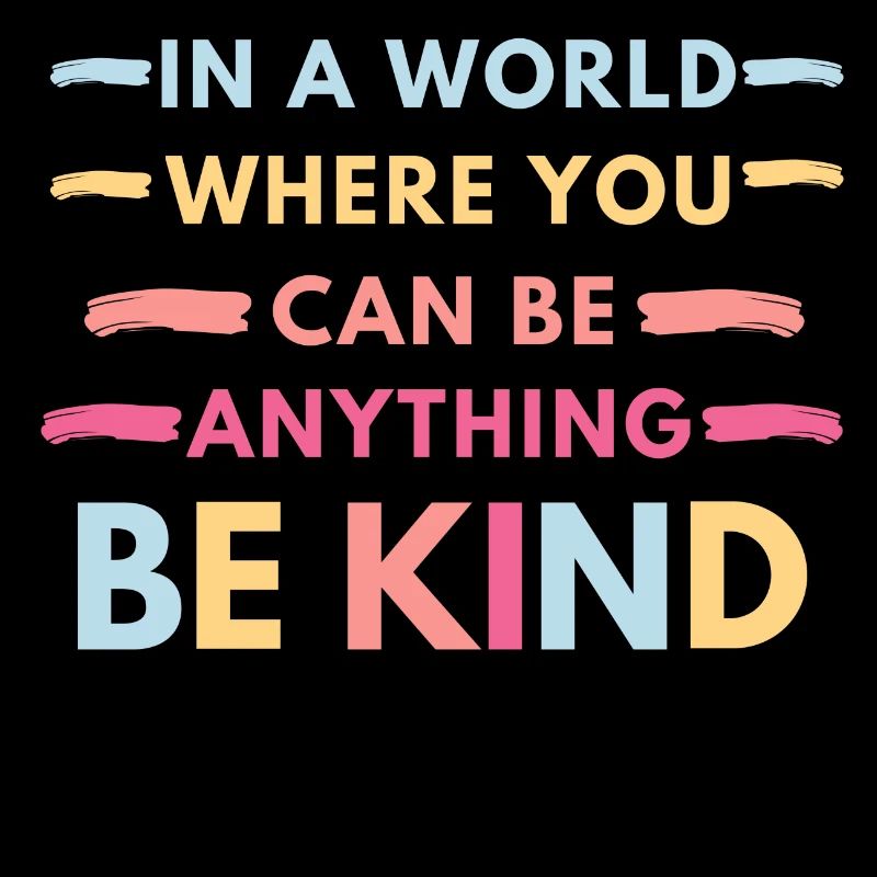 In a World where you can be anything