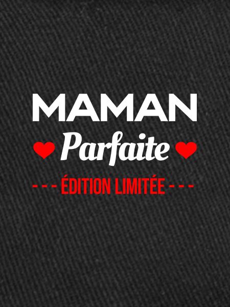 MAMAN PARFAITE ÉDITION LIMITÉE