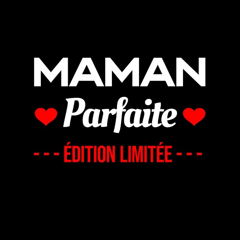 MAMAN PARFAITE ÉDITION LIMITÉE